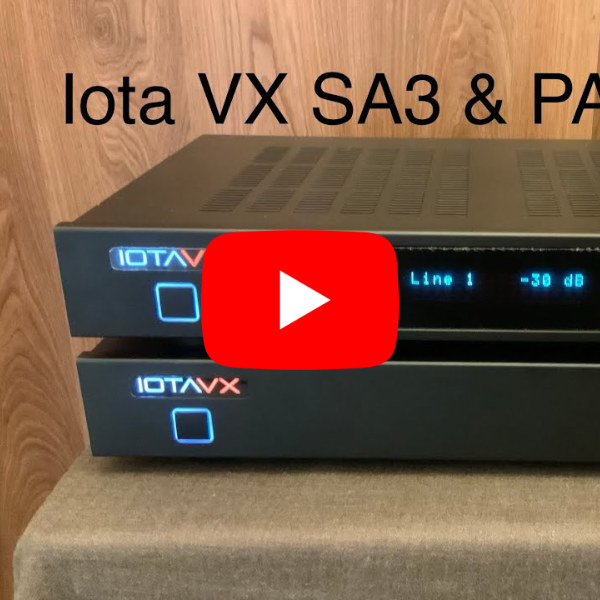 IOTAVX SA3 & PA3 in the YouTube review at A British Audiophile