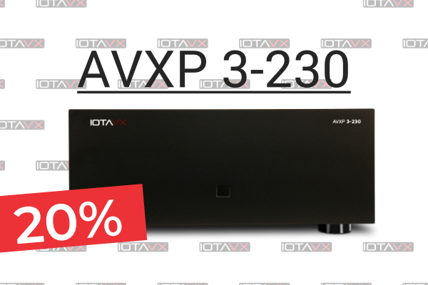 Vorbesteller-Aktion: Die neue IOTAVX AVXP 3-230 Endstufe kommt!